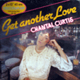 CHANTAL CURTIS : GET ANOTHER LOVE (UK PROMO 2 X 12
