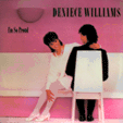 DENIECE WILLIAMS : I'M SO PROUD