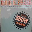 DOUG E FRESH : THE SHOW / LA DI DA DI