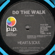 HEART & SOUL : DO THE WALK / YOU GOT ME GOING