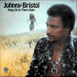 JOHNNY BRISTOL : HANG ON IN THERE BABY