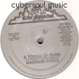 MAGNUM FORCE : A TOUCH OF FUNK / SHARE MY LOVE