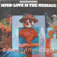 MFSB : LOVE IS THE MESSAGE (QUADRAPHONIC)