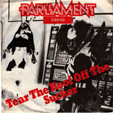 PARLIAMENT : TEAR THE ROOF OFF THE SUCKER