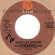 PAULETTE McWILLIAMS : DON'T LET IT GO / DON'T GIVE YOUR HEART AWAY