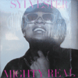 SYLVESTER : MIGHTY REAL