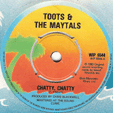 TOOTS & THE MAYTALS : CHATTY CHATTY / TURN IT UP