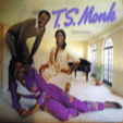 T.S. MONK : HOUSE OF MUSIC